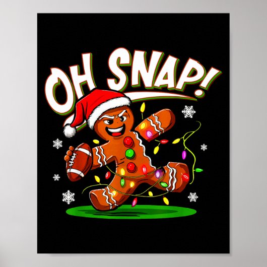 Oh Snap Gingerbread Man Santa Football Funny Chris Poster (Voorkant)