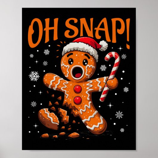 Oh Snap Gingerbread Man Schattige Christmas Cookie Poster (Voorkant)