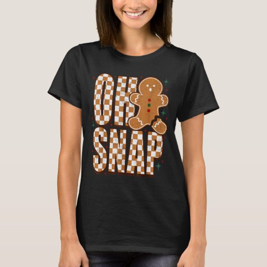 Oh Snap Gingerbread Man Shirt Adult Kids Men Women (Voorkant)