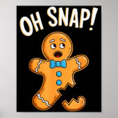 Oh Snap Gingerbread Man Shirt Adult Kids Men Women Poster (Voorkant)