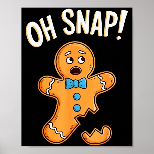 Oh Snap Gingerbread Man Shirt Adult Kids Men Women Poster (Voorkant)