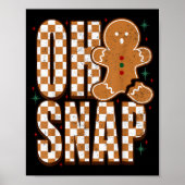 Oh Snap Gingerbread Man Shirt Adult Kids Men Women Poster (Voorkant)