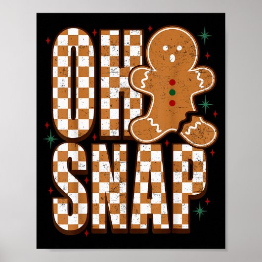Oh Snap Gingerbread Man Shirt Adult Kids Men Women Poster (Voorkant)