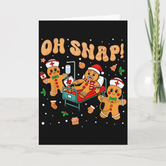 Oh Snap Gingerbread Nurse Funny Nursing Christmas  Kaart (Voorkant)