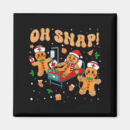 Oh Snap Gingerbread Nurse Funny Nursing Christmas  Magneet (Voorkant)