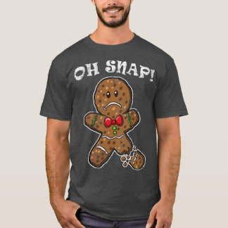 Oh Snap Gingerbrood Man Kerstmis Humor Quottes T-shirt