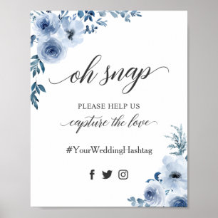 Oh Snap Hashtag Bohemian Dusty Blue Floral Sign Poster