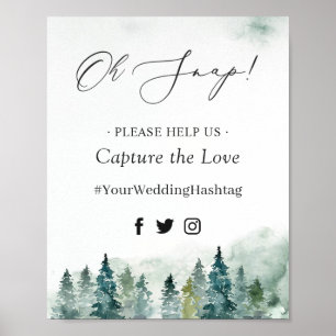 Oh Snap Hashtag Sign Winter Forest Pine Trees Poster