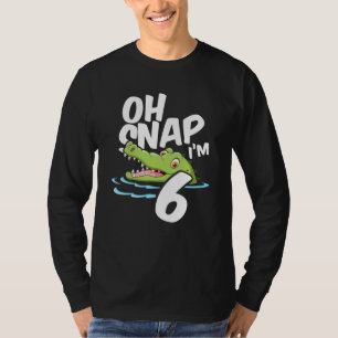 Oh Snap I'm 6 Alligator Crocodile 6th Birthday Gat T-shirt