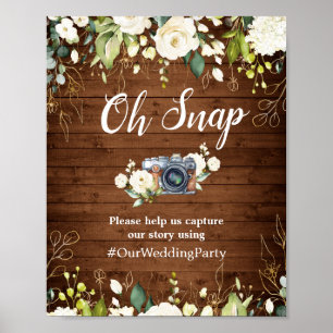 Oh Snap Instagram Sign White Roses Floral Greenery Poster
