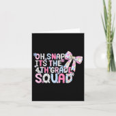 Oh Snap Its The 4th Grade Squad Back To School Gir Kaart (Voorkant)