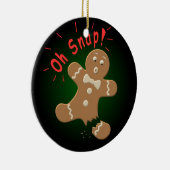 Oh Snap Keramisch Ornament (Rechts)