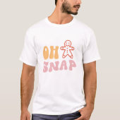 Oh Snap - Kerstmis T-shirt (Voorkant)