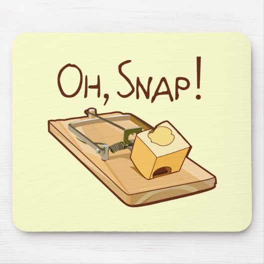 Oh, Snap! Muismat (Voorkant)