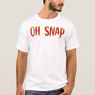Oh Snap T-shirt