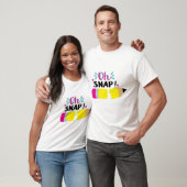 Oh Snap T-shirt (Unisex)