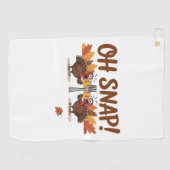 Oh Snap Turkey Day Funny Night of Thanksgiving Ess Golfhanddoek (Horizontaal)