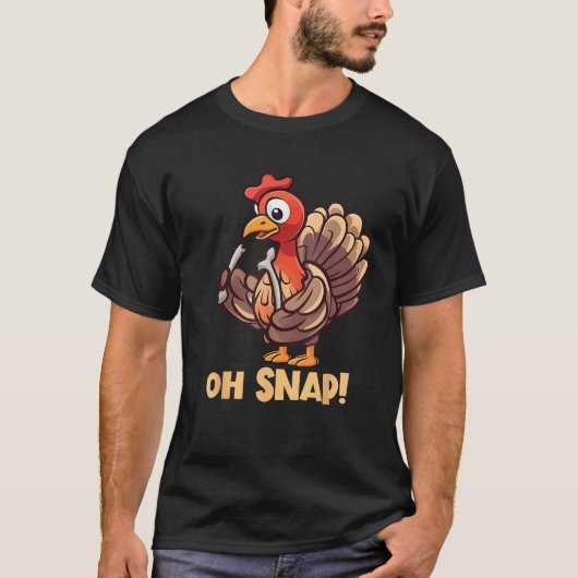 Oh Snap Turkey Wishbone Funny Thanksgiving Turkey  T-shirt (Voorkant)