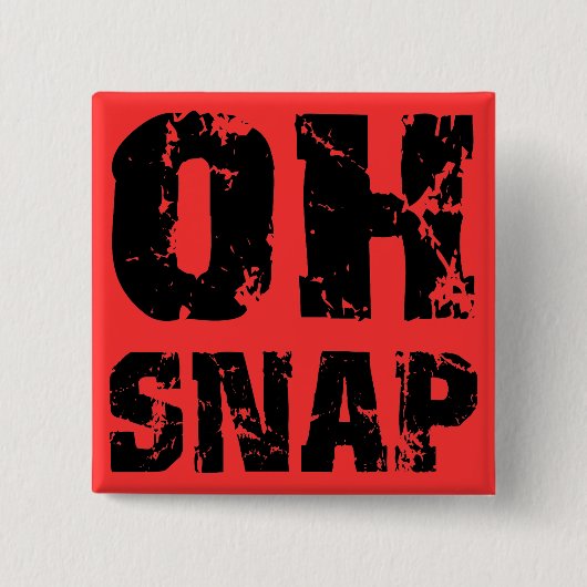 Oh snap vierkante button 5,1 cm (Voorkant)