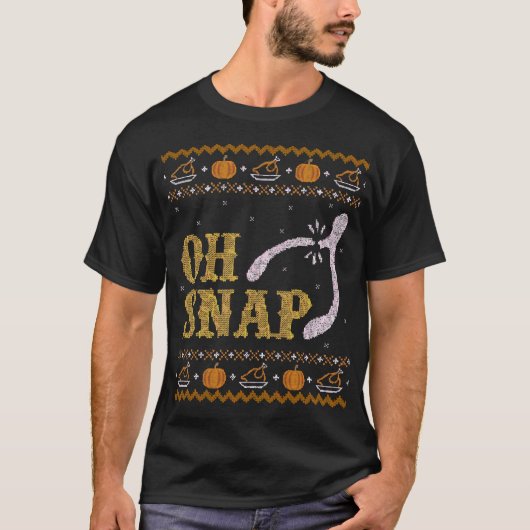 Oh Snap, Wishbone Ugly Thanksgiving Sweater T-Shir T-shirt (Voorkant)