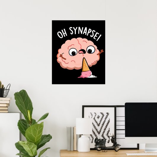 Oh Synapse Funny Brain Pun Dark BG Poster (Thuiskantoor)
