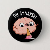 Oh Synapse Funny Brain Pun Dark BG Ronde Button 5,7 Cm (Voorkant)