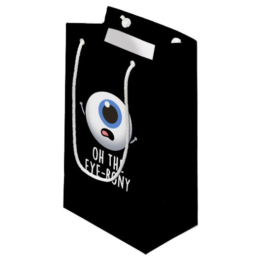 Oh The Eye-rony Funny Eyeball Pun Dark BG Klein Cadeauzakje (Voorkant Gekanteld)