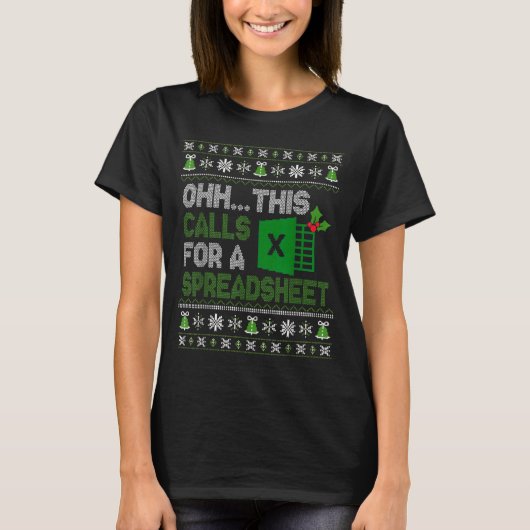 Oh This Calls For A Spreadsheet Christmas Excel  T-shirt (Voorkant)