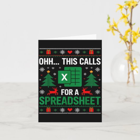 Oh This Calls For A Spreadsheet Christmas Kaart (Gele Bloem)