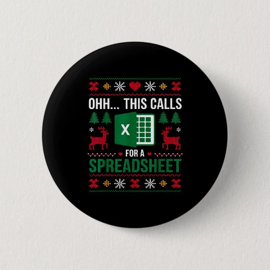 Oh This Calls For A Spreadsheet Christmas Ronde Button 5,7 Cm (Voorkant)