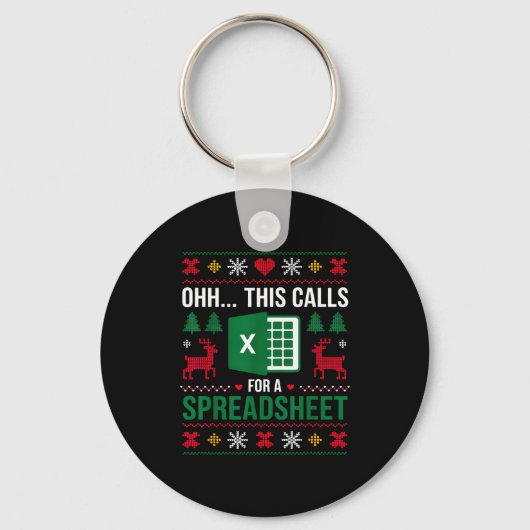 Oh This Calls For A Spreadsheet Christmas  Sleutelhanger (Voorkant)