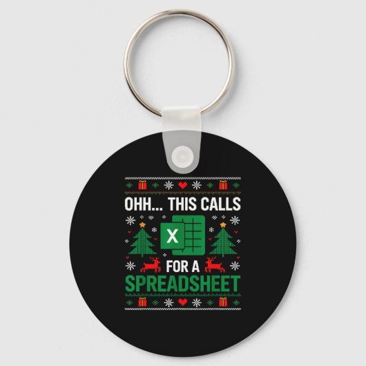 Oh This Calls For A Spreadsheet Christmas  Sleutelhanger (Voorkant)