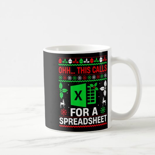 Oh This Calls For A Spreadsheet Christmas Sweater Koffiemok (Rechts)