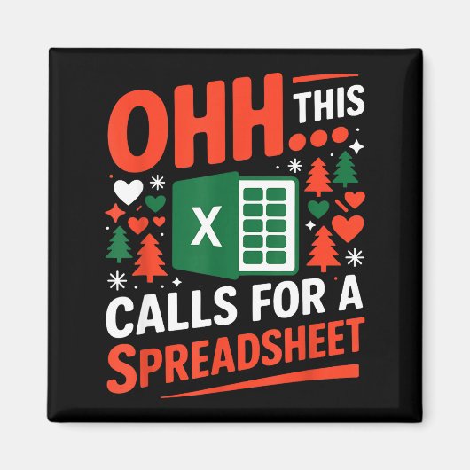 Oh This Calls For A Spreadsheet Christmas Sweater Magneet (Voorkant)