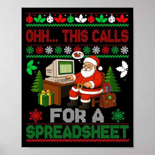 Oh This Calls For A Spreadsheet Christmas Sweater  Poster (Voorkant)