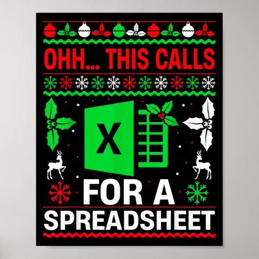 Oh This Calls For A Spreadsheet Christmas Sweater Poster (Voorkant)