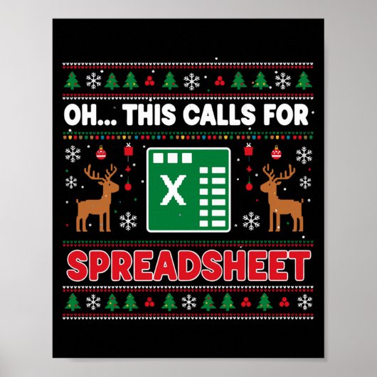 Oh This Calls For A Spreadsheet Christmas Sweater Poster (Voorkant)