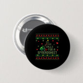 Oh This Calls For A Spreadsheet Christmas Sweater  Ronde Button 5,7 Cm (Voorkant /achterkant)