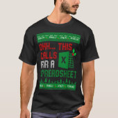 Oh This Calls For A Spreadsheet Christmas Sweater  T-shirt (Voorkant)