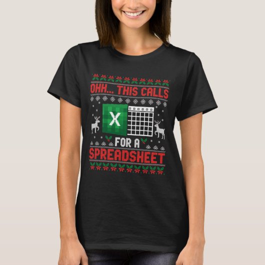 Oh This Calls For A Spreadsheet Christmas Sweater T-shirt (Voorkant)