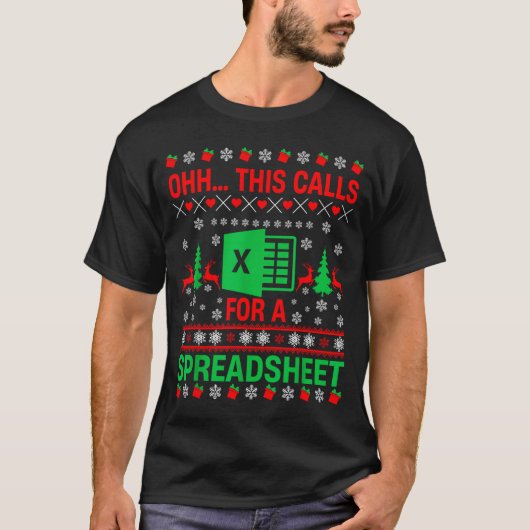 Oh This Calls For A Spreadsheet Christmas Sweater  T-shirt (Voorkant)