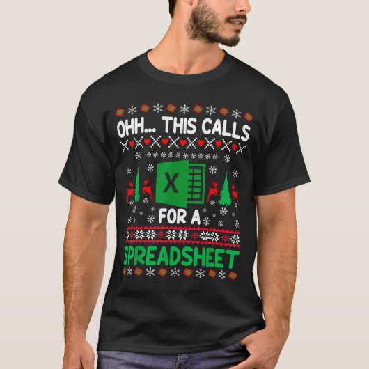 Oh This Calls For A Spreadsheet Christmas Sweater T-shirt (Voorkant)