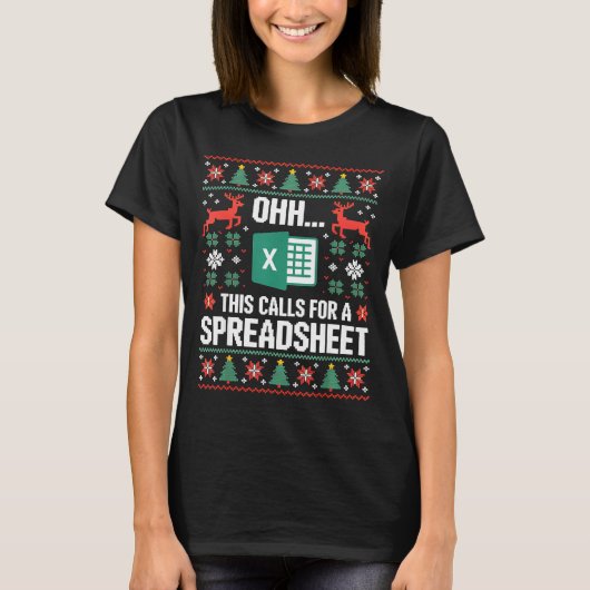 Oh This Calls For A Spreadsheet Christmas Sweater  T-shirt (Voorkant)