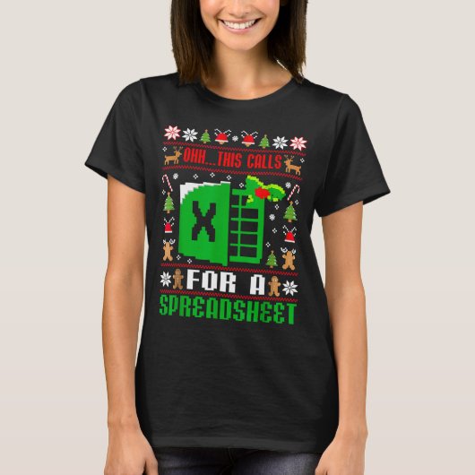 Oh This Calls For A Spreadsheet Christmas Sweater T-shirt (Voorkant)