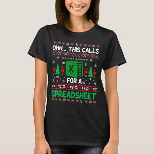 Oh This Calls For A Spreadsheet Christmas Sweater T-shirt (Voorkant)
