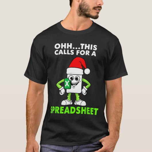 Oh This Calls For A Spreadsheet Excel Christmas Co T-shirt (Voorkant)