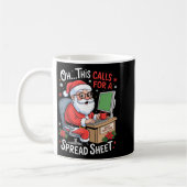 Oh This Calls For A Spreadsheet Santa Excel Funny Koffiemok (Links)