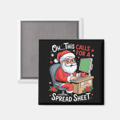 Oh This Calls For A Spreadsheet Santa Excel Funny  Magneet (Voorkant / Achterkant)