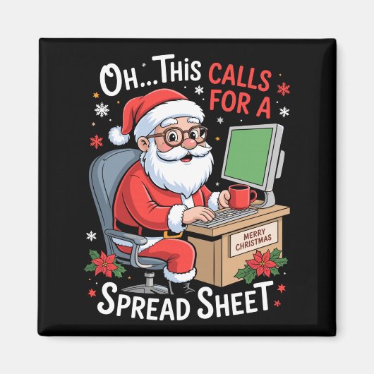 Oh This Calls For A Spreadsheet Santa Excel Funny  Magneet (Voorkant)