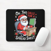 Oh This Calls For A Spreadsheet Santa Excel Funny  Muismat (Met muis)